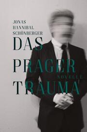 Das Prager Trauma