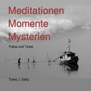 Meditationen Momente Mysterien