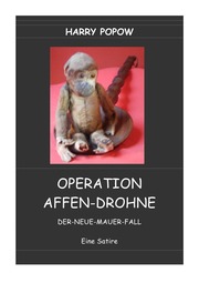 OPERATION AFFEN-DROHNE