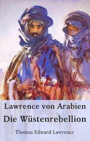 Lawrence von Arabien - Die Wüstenrebellion