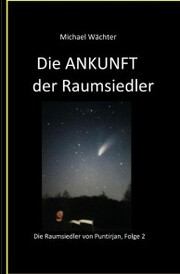Die ANKUNFT der Raumsiedler - Cover