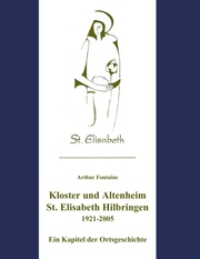 Kloster und Altenheim St. Elisabeth Hilbringen