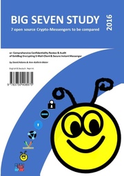 Big Seven Study (2016): 7 open source Crypto-Messengers to be compared (English/Deutsch)