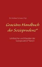Graciáns Handbuch der Sozioprudenz