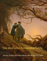 Die deutsche Romantiker-Seele