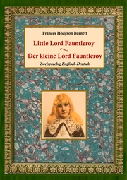 Der kleine Lord Fauntleroy / Little Lord Fauntleroy (Zweisprachig Englisch-Deutsch) - Cover