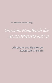 Graciáns Handbuch der SOZIOPRUDENZ II