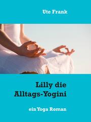 Lilly die Alltags-Yogini