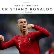 Ein Tribut an Cristiano Ronaldo