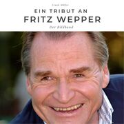 Ein Tribut an Fritz Wepper