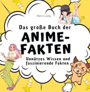 Das große Buch der Anime-Fakten