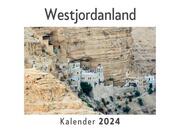 Westjordanland (Wandkalender 2024, Kalender DIN A4 quer, Monatskalender im Querformat mit Kalendarium, Das perfekte Geschenk)