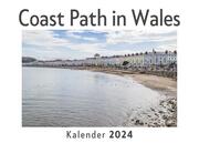 Coast Path in Wales (Wandkalender 2024, Kalender DIN A4 quer, Monatskalender im Querformat mit Kalendarium, Das perfekte Geschenk)