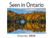 Seen in Ontario (Wandkalender 2024, Kalender DIN A4 quer, Monatskalender im Querformat mit Kalendarium, Das perfekte Geschenk)