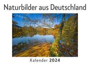 Naturbilder aus Deutschland (Wandkalender 2024, Kalender DIN A4 quer, Monatskalender im Querformat mit Kalendarium, Das perfekte Geschenk)