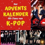 Der Adventskalender für Fans von K-Pop