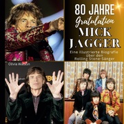 Eine illustrierte Biografie über den Rolling Stone-Sänger Mick Jagger