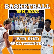 Basketball-WM 2023 - Wir sind Weltmeister