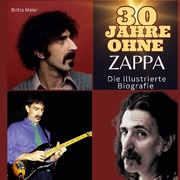 30 Jahre ohne Zappa