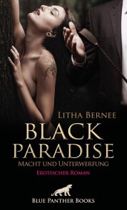 Black Paradise - Macht und Unterwerfung , Erotischer Roman