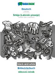 BABADADA black-and-white, Deutsch - Srbija (Latinski pisanje), Bildwörterbuch - slikovni recnik - Cover