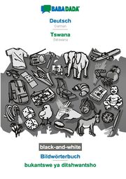 BABADADA black-and-white, Deutsch - Tswana, Bildwörterbuch - bukantswe ya ditshwantsho - Cover
