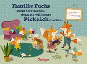 Familie Fuchs sucht ihre Sachen, denn sie will heute Picknick machen - Cover