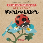 Meine Gartenfreunde - Der kleine Marienkäfer