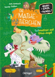Die Mathematierchen - Teilmatiner auf Dino-Jagd - Cover