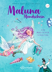 Maluna Mondschein - Ein magischer Schultag - Cover