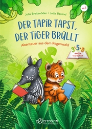 Der Tapir tapst, der Tiger brüllt