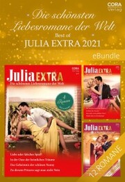 Die schönsten Liebesromane der Welt - Best of Julia Extra 2021