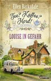 Tee? Kaffee? Mord! Louise in Gefahr - Cover
