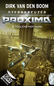 Sternkreuzer Proxima - Tödliche Hoffnung - Cover