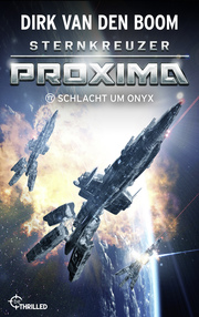 Sternkreuzer Proxima - Schlacht um Onyx - Cover