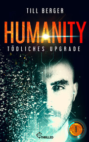Humanity: Tödliches Upgrade - Folge 1 - Cover
