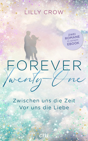 Forever Twenty-One - Zwischen uns die Zeit / Vor uns die Liebe