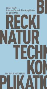 Natur und Technik - Eine Komplikation