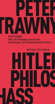 Hitler, die Philosophie und der Hass - Cover