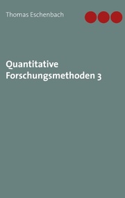 Quantitative Forschungsmethoden 3