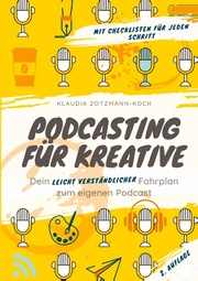 Podcasting für Kreative