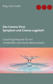 Das Corona-Virus - Symptom und Chance zugleich! - Cover