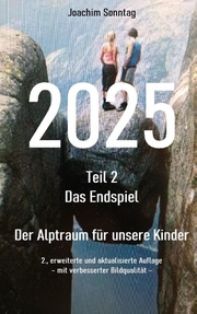 2025 - Das Endspiel