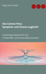 Das Corona-Virus - Symptom und Chance zugleich! - Cover
