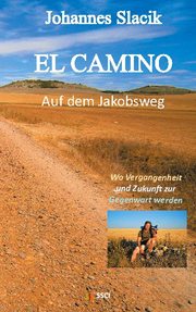 El Camino - Auf dem Jakobsweg