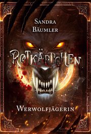 Rotkäppchen - Werwolfjägerin - Cover