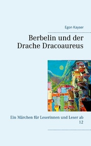 Berbelin und der Drache Dracoaureus