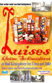 Luises kleine Schneiderei in Bad Königsborn bei Unna um 1880