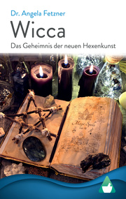 Wicca - Das Geheimnis der neuen Hexenkunst - Cover