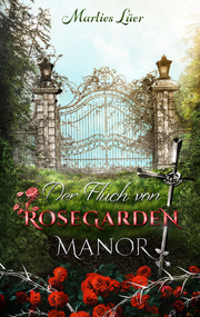 Der Fluch von Rosegarden Manor